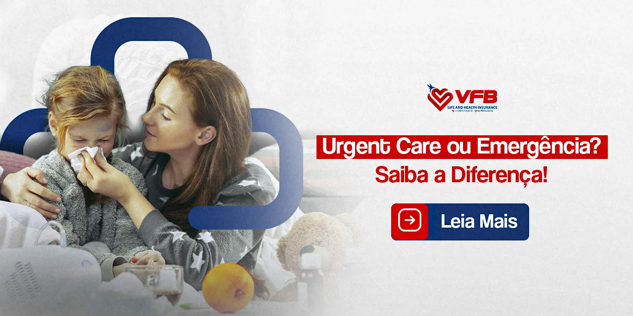 Urgent Care ou Emergência: Entenda Quando Procurar Cada Um