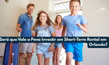 Vale a pena investir em short-term rental em Orlando?