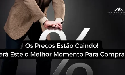 Os preços estão caindo. Será este o melhor momento para comprar?