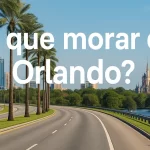Por que morar em Orlando?