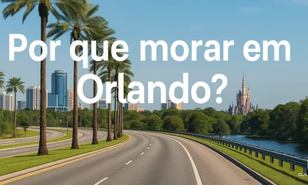 Por que morar em Orlando?