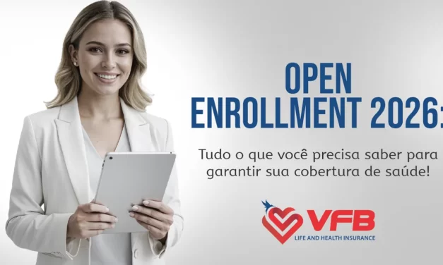Open Enrollment 2026: tudo o que você precisa saber para garantir sua cobertura de saúde!